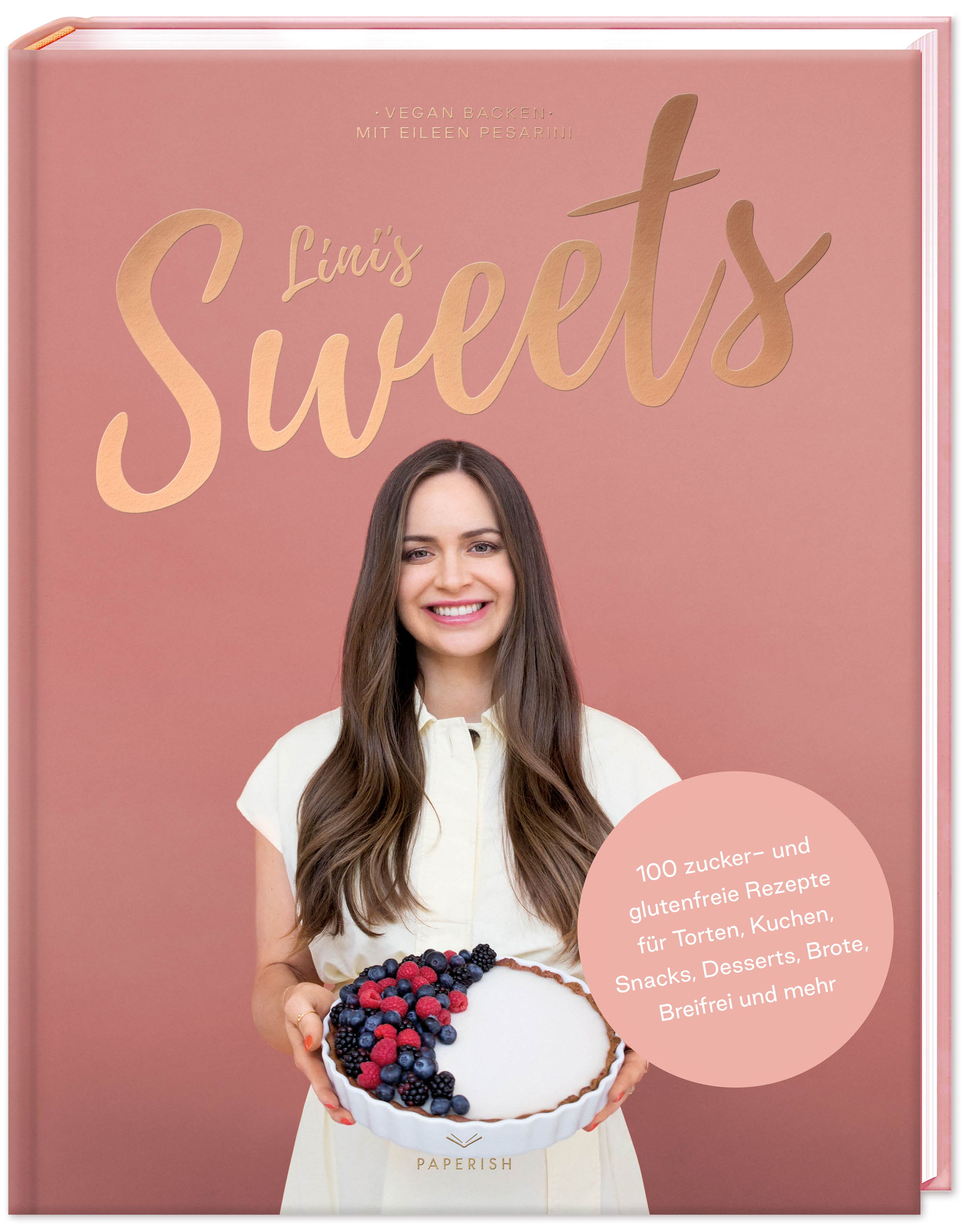 Lini’s Sweets - Vegan backen mit Eileen