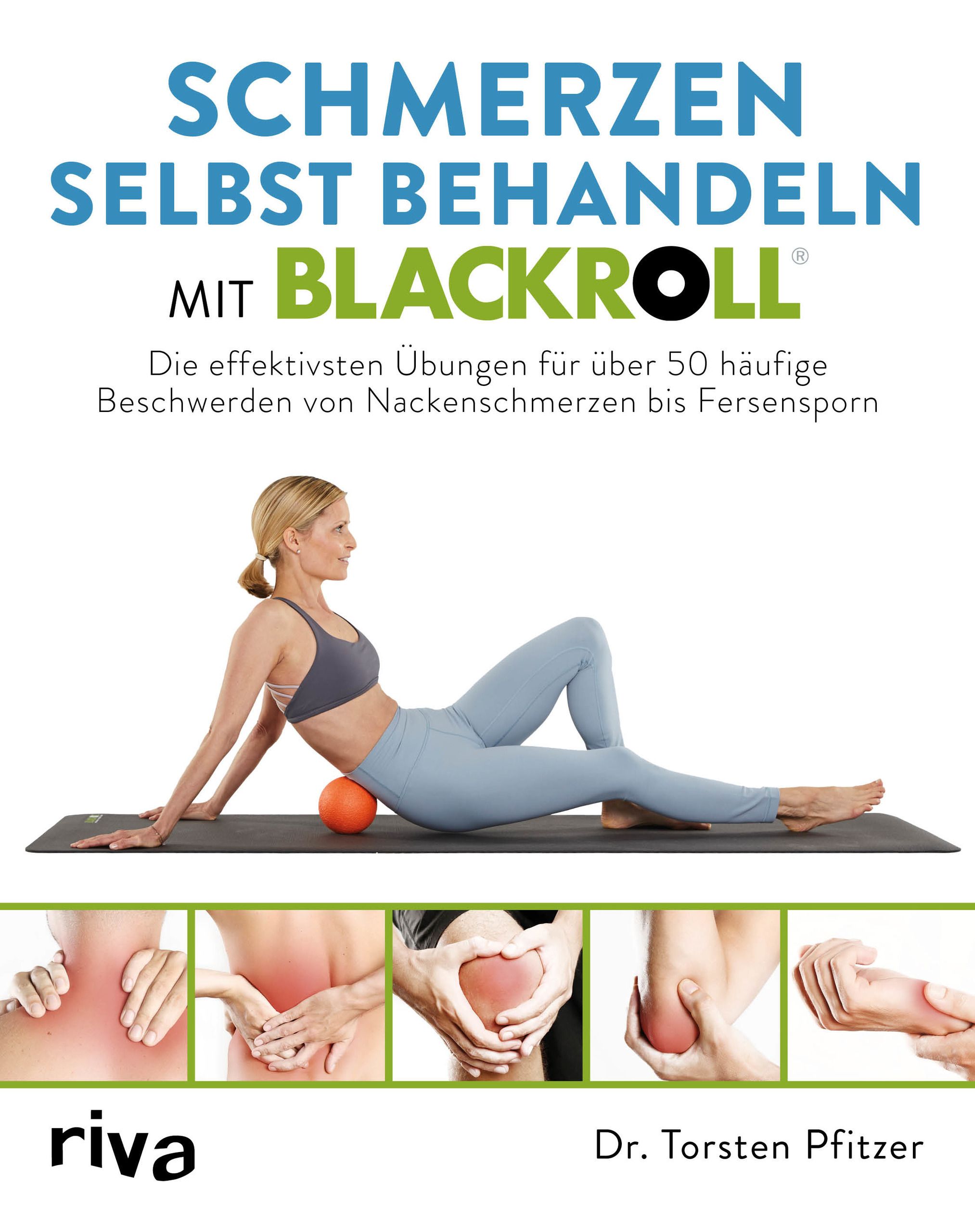 Schmerzen selbst behandeln mit Blackroll