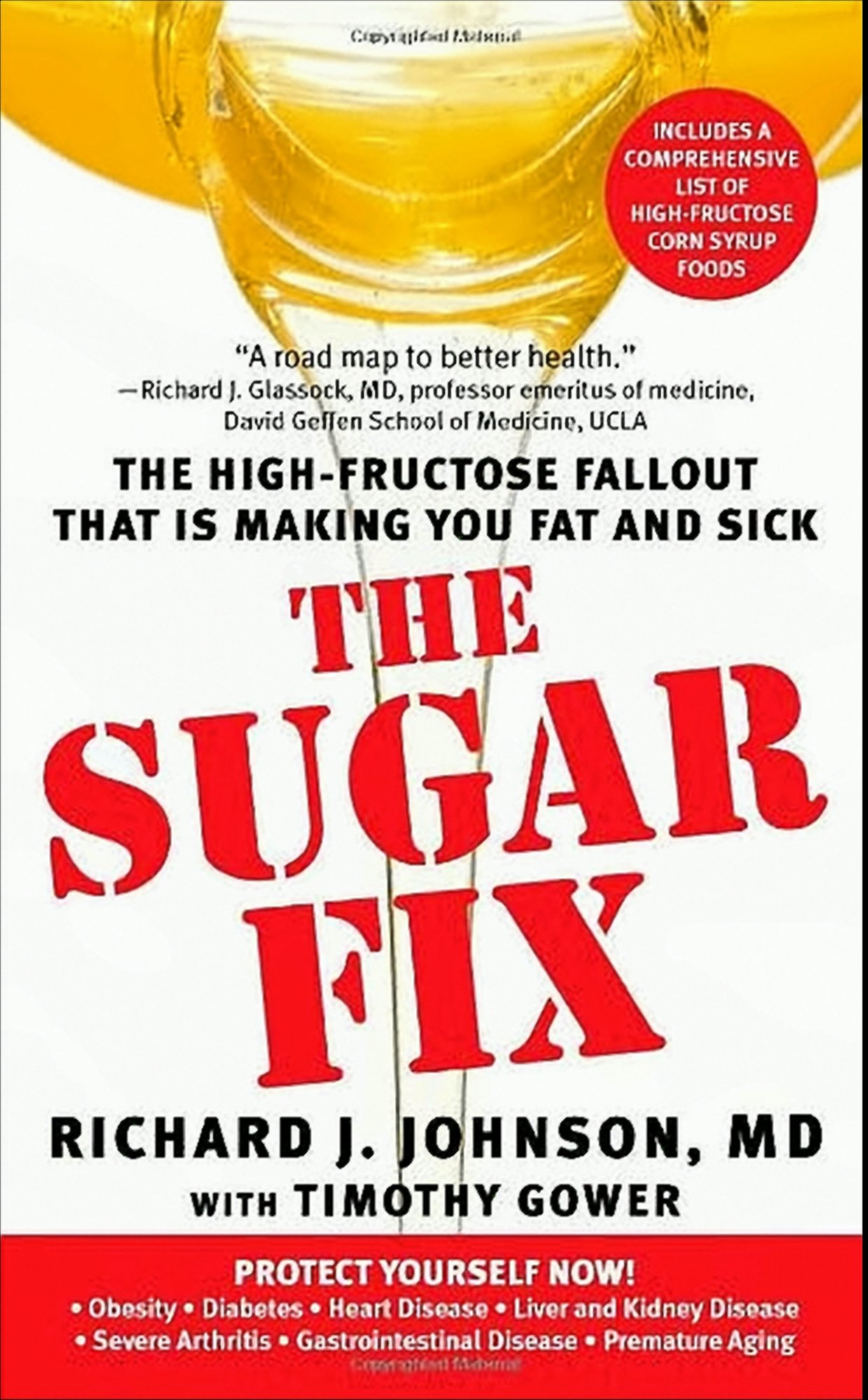 The Sugar Fix: The High-Fructose Fallout That Is Making You Fat and Sick