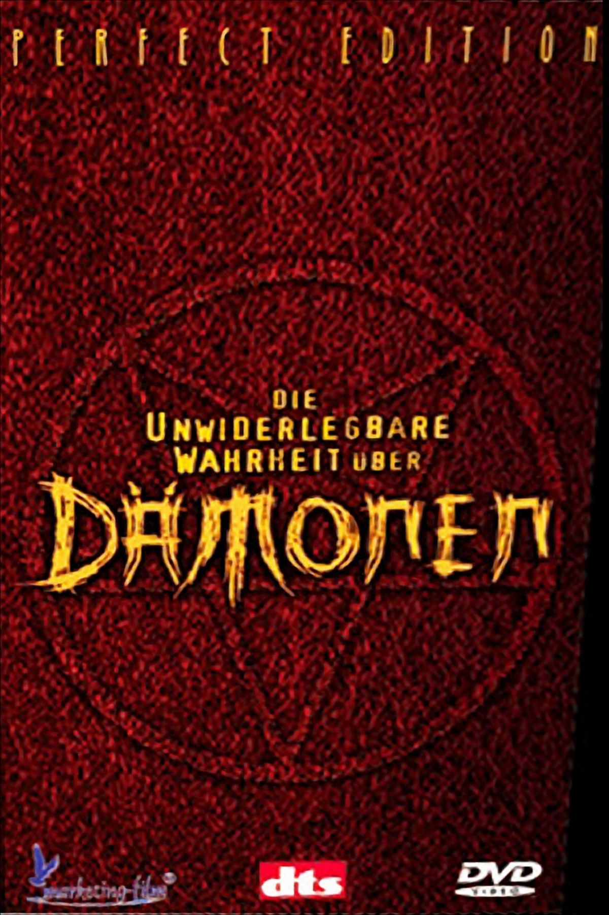 Die unwiderlegbare Wahrheit über Dämonen (Perfect Edition)