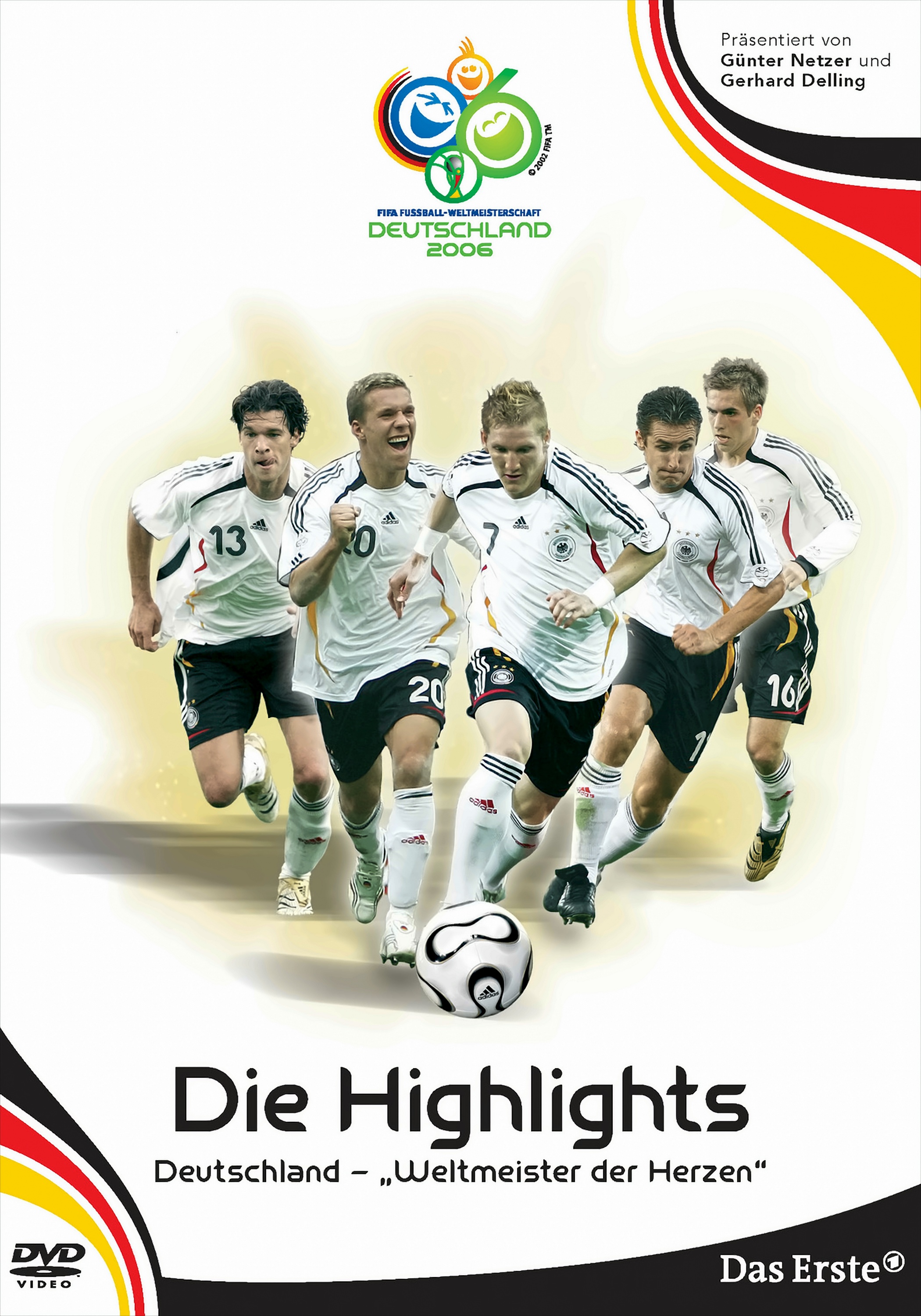 FIFA WM 2006 - Die Highlights: Deutschland - 'Weltmeister der Herzen'