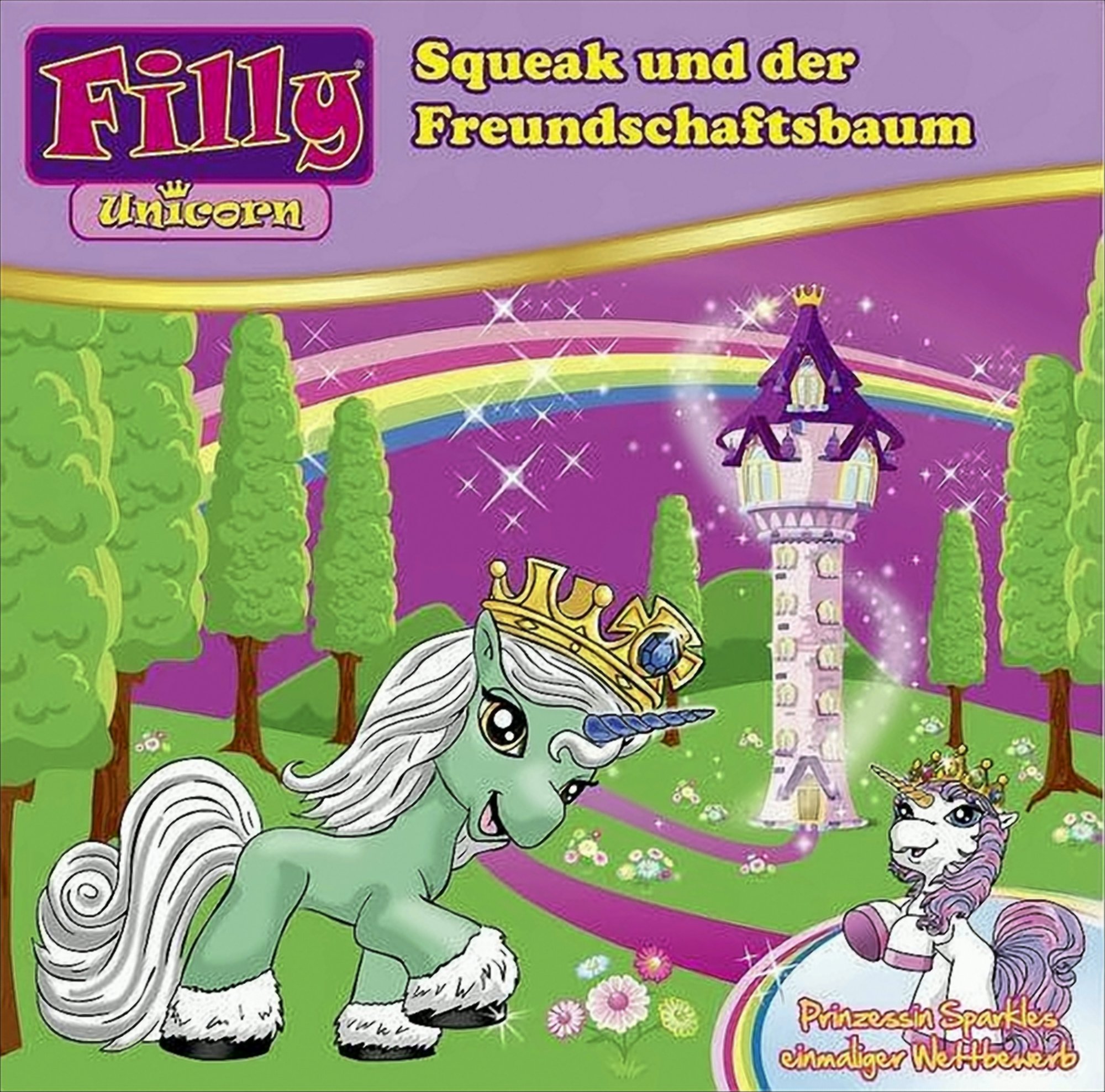 Filly Unicorn 4 - Squeak und der Freundschaftsbaum