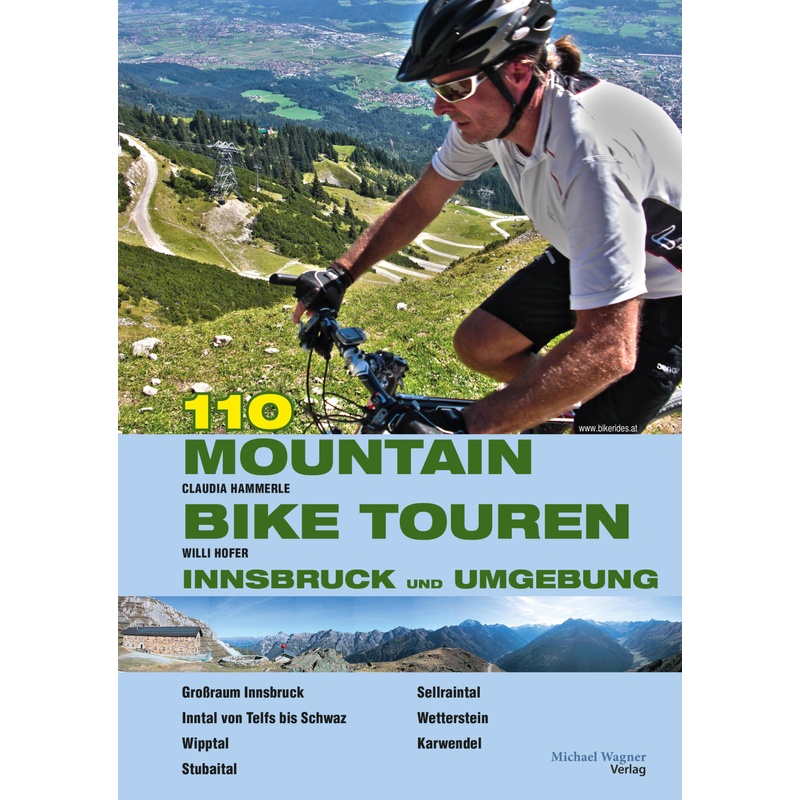 107 Mountainbiketouren Innsbruck Und Umgebung - Claudia Gast, Willi Hofer, Kartoniert (TB)