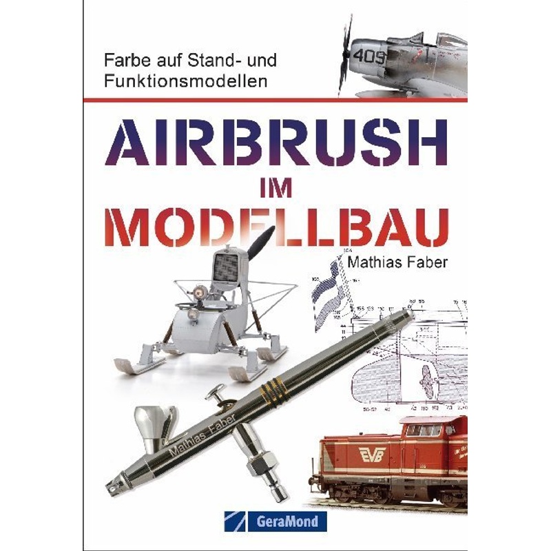 Airbrush Im Modellbau - Mathias Faber, Kartoniert (TB)
