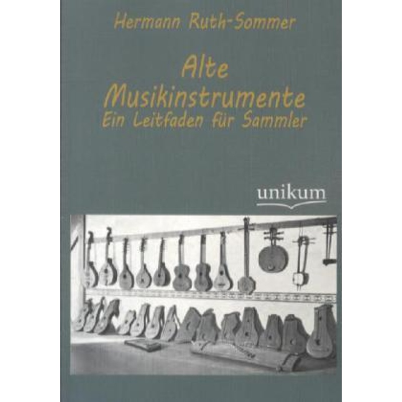 Alte Musikinstrumente - Hermann Ruth-Sommer, Kartoniert (TB)