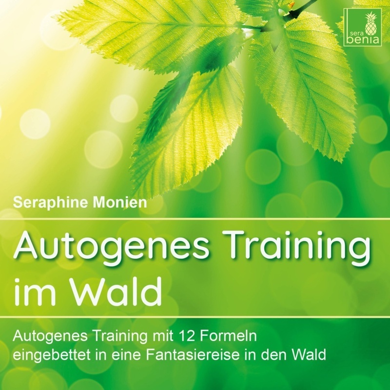 Autogenes Training Im Wald,1 Audio-Cd - Seraphine Monien (Hörbuch)