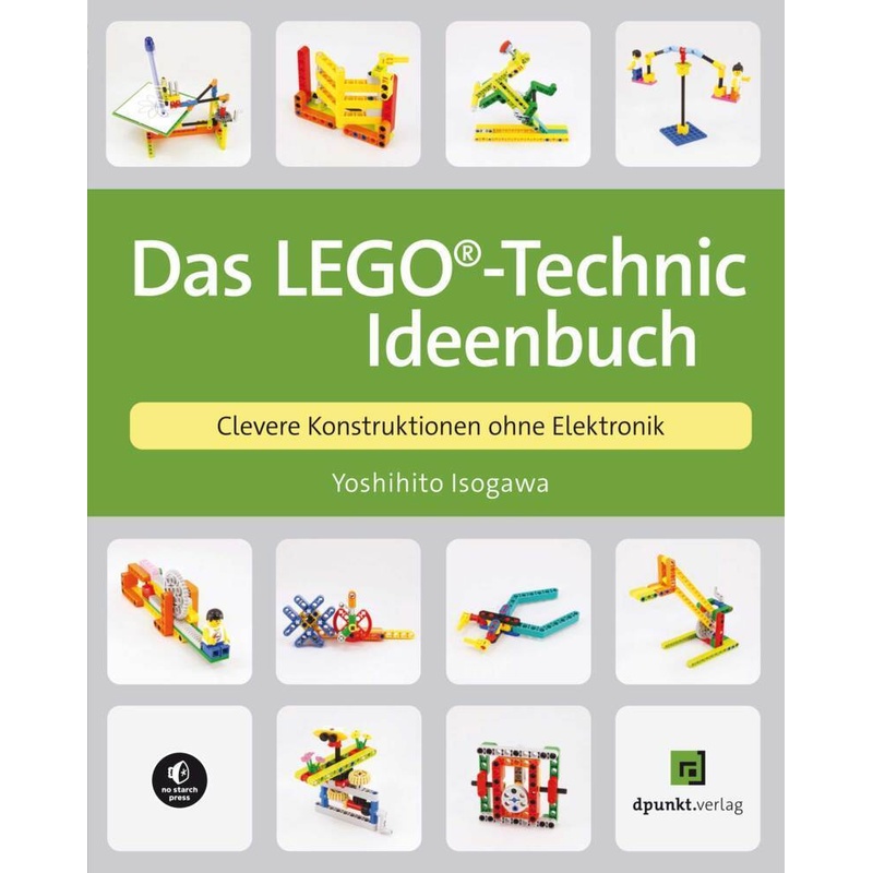 Das Lego®-Technic-Ideenbuch - Yoshihito Isogawa, Kartoniert (TB)