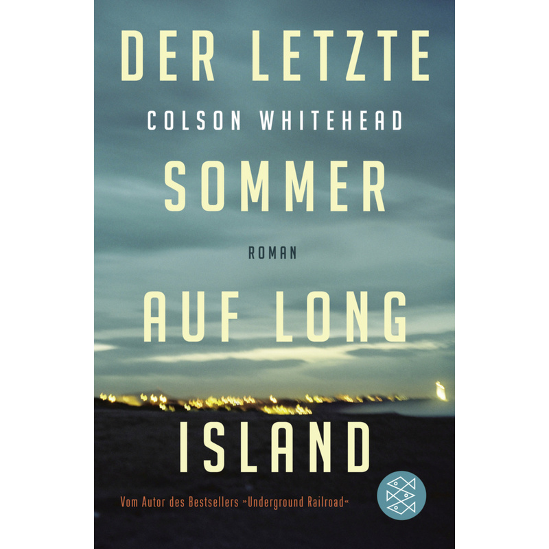 Der Letzte Sommer Auf Long Island - Colson Whitehead, Taschenbuch
