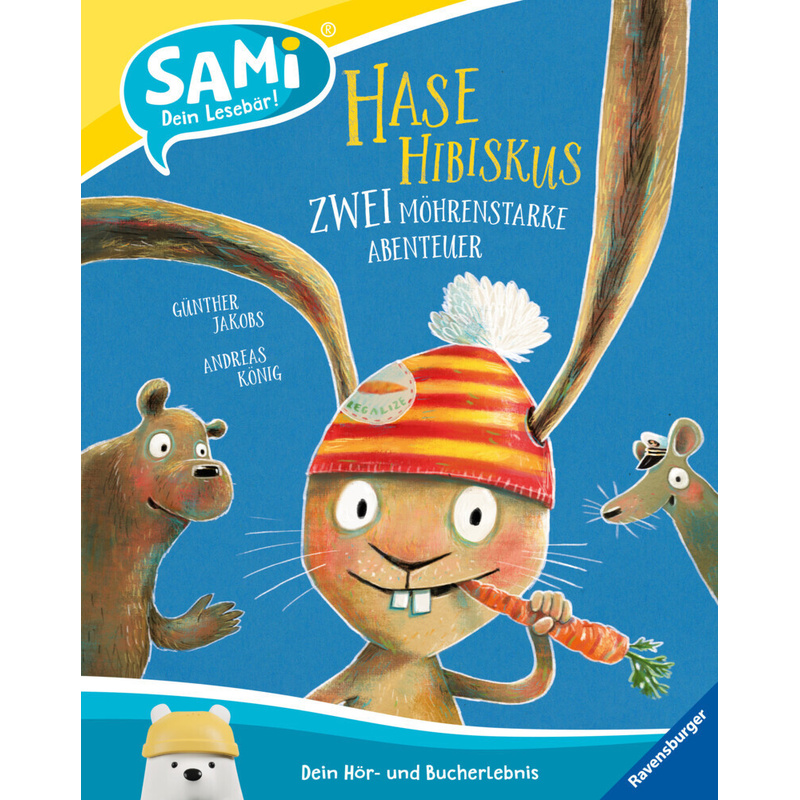 Hase Hibiskus - Zwei Möhrenstarke Abenteuer / Sami Bd.8 - Andreas König, Gebunden