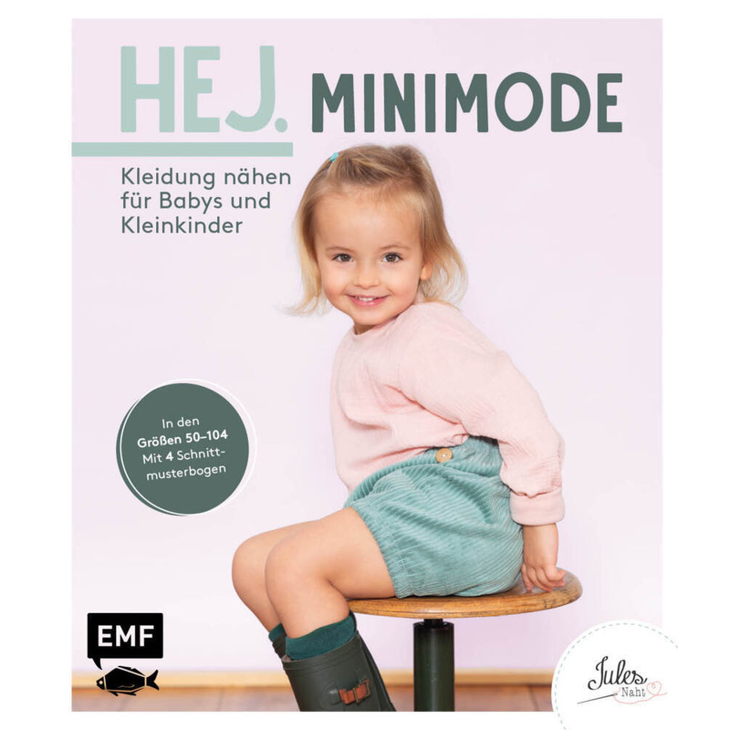 Hej. Minimode - Kleidung Nähen Für Babys Und Kleinkinder - JULESNaht, Gebunden