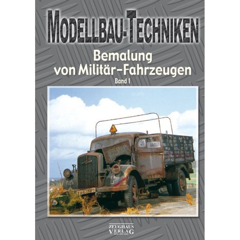 Modellbau-Techniken, Bemalung Von Militär-Fahrzeugen.Bd.1, Kartoniert (TB)