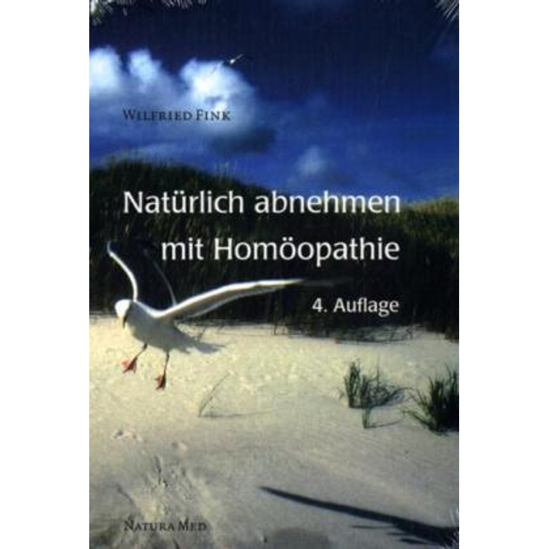 Natürlich Abnehmen Mit Homöopathie - Wilfried Fink, Gebunden
