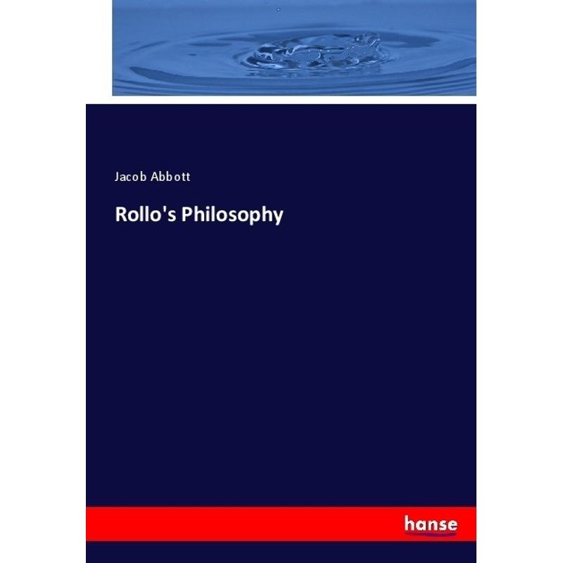 Rollo's Philosophy - Jacob Abbott, Kartoniert (TB)