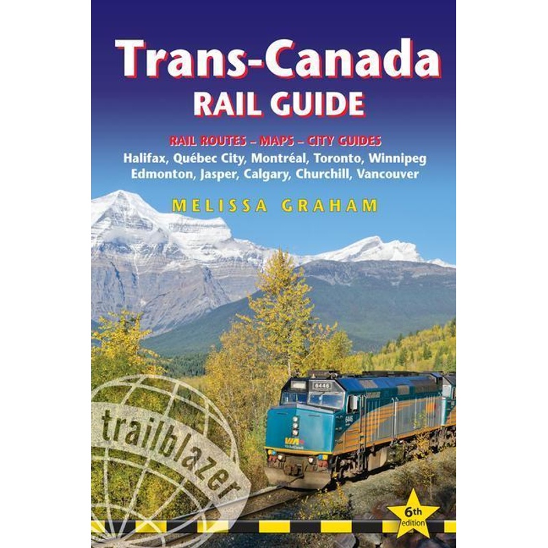 Trans-Canada Rail Guide - Melissa Graham, Gebunden