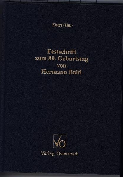 Festschrift zum 80. Geburtstag von Hermann Baltl