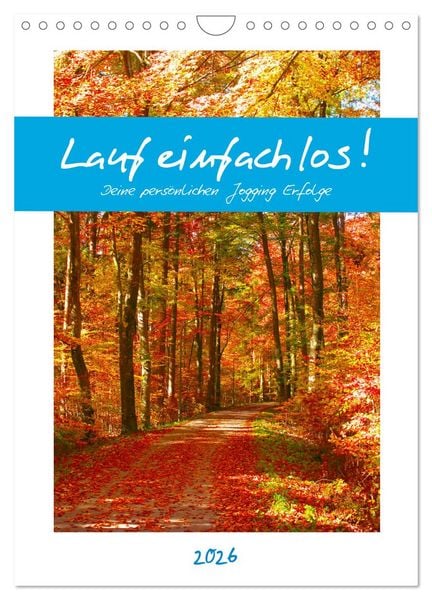 Lauf einfach los! Deine persönlichen Jogging Erfolge (Wandkalender 2026 DIN A4 hoch), CALVENDO Monatskalender
