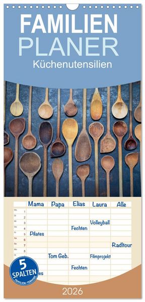 Familienplaner 2026 - Küchenutensilien mit 5 Spalten (Wandkalender, 21 x 45 cm) CALVENDO