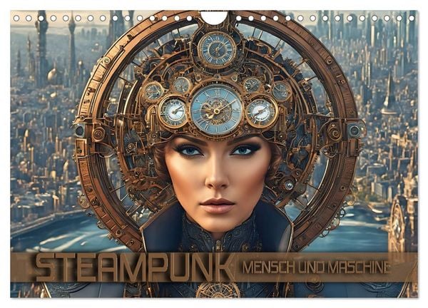 Steampunk - Mensch und Maschine (Wandkalender 2026 DIN A4 quer), CALVENDO Monatskalender