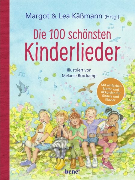 Die 100 schönsten Kinderlieder - Mit einfachen Noten und Akkorden für Gitarre und Klavier