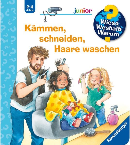 Wieso? Weshalb? Warum? junior, Band 79 - Kämmen, schneiden, Haare waschen