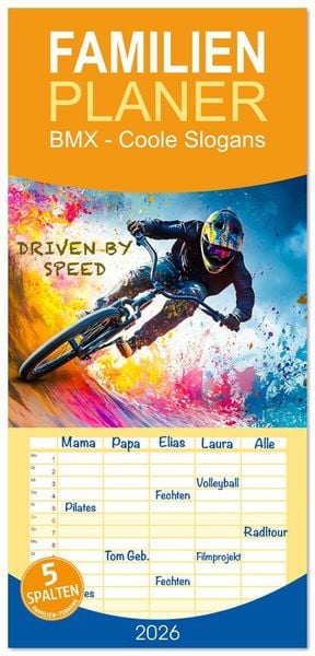 Familienplaner 2026 - BMX - Coole Slogans mit 5 Spalten (Wandkalender, 21 x 45 cm) CALVENDO