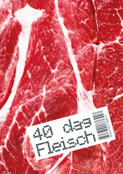 40 dag Fleisch