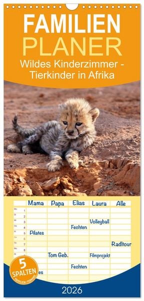 Familienplaner 2026 - Wildes Kinderzimmer - Tierkinder in Afrika mit 5 Spalten (Wandkalender, 21 x 45 cm) CALVENDO