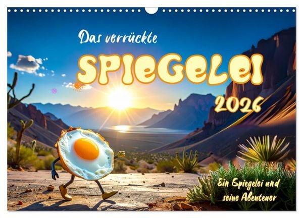 Das verrückte Spiegelei (Wandkalender 2026 DIN A3 quer), CALVENDO Monatskalender