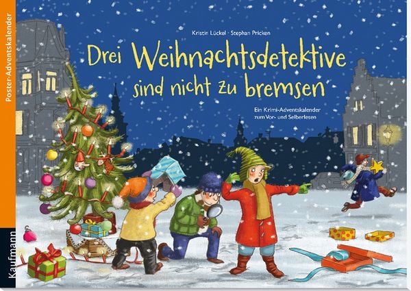 Drei Weihnachtsdetektive sind nicht zu bremsen. Ein Krimi-Poster-Adventskalender zum Vor- und Selberlesen