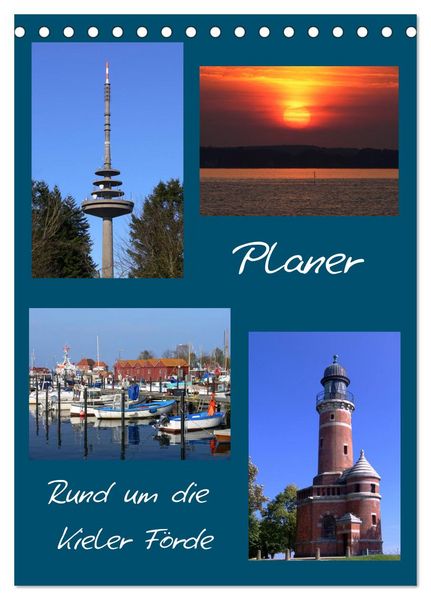 Rund um die Kieler Förde / Planer (Tischkalender 2026 DIN A5 hoch), CALVENDO Monatskalender
