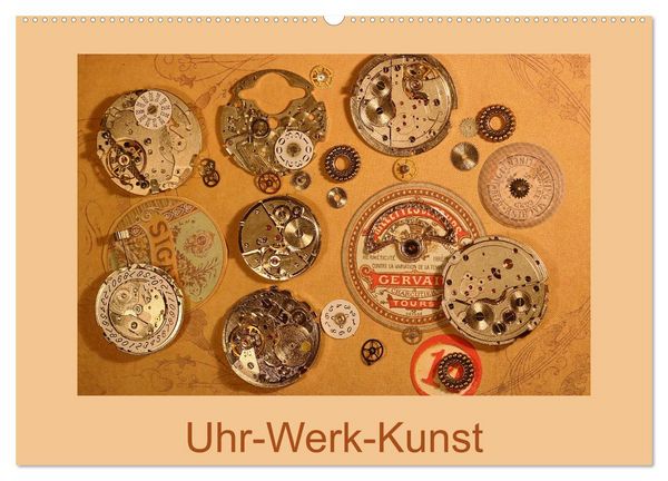 Uhr-Werk-Kunst (Wandkalender 2026 DIN A2 quer), CALVENDO Monatskalender