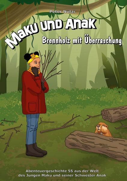 Maku und Anak Brennholz mit Überraschung