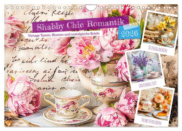 Shabby Chic Romantik - Vintage Tassen, Blumen und nostalgische Briefe (Wandkalender 2026 DIN A4 quer), CALVENDO Monatskalender