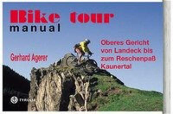 Bike tour manual - Oberes Gericht von Landeck bis zum Reschenpass, Kaunertal