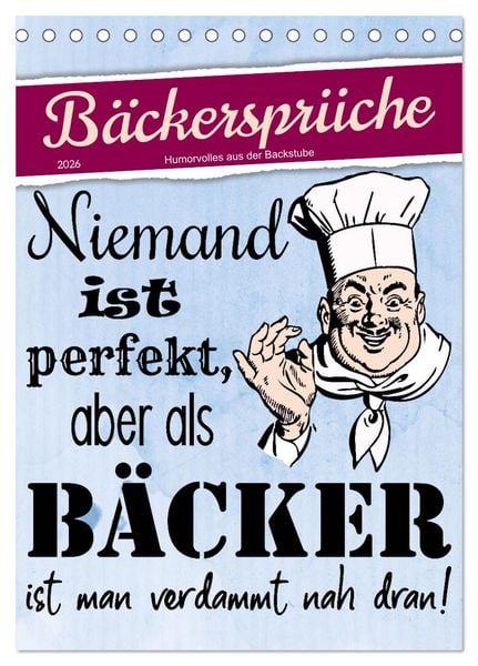 Bäckersprüche (Tischkalender 2026 DIN A5 hoch), CALVENDO Monatskalender