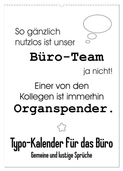 Typo-Kalender für das Büro. Gemeine und lustige Sprüche (Wandkalender 2026 DIN A2 hoch), CALVENDO Monatskalender