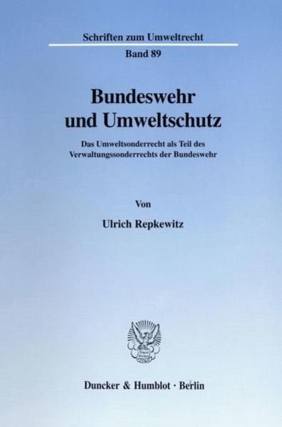 Bundeswehr und Umweltschutz.