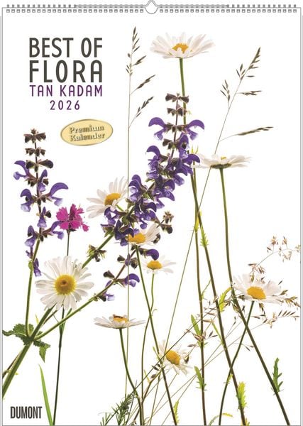 Titel DUMONT Best of Flora 2026 – Blumen-Kalender 50 x 70 cm, Foto-Poster im Großformat von Tan Kadam für Kunst- & Pflanzenliebhaber