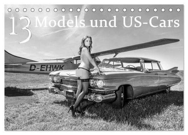 13 Models & US-Cars (Tischkalender 2026 DIN A5 quer), CALVENDO Monatskalender