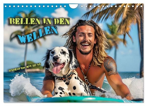 Bellen in den Wellen - Badespaß mit Hund (Wandkalender 2026 DIN A4 quer), CALVENDO Monatskalender