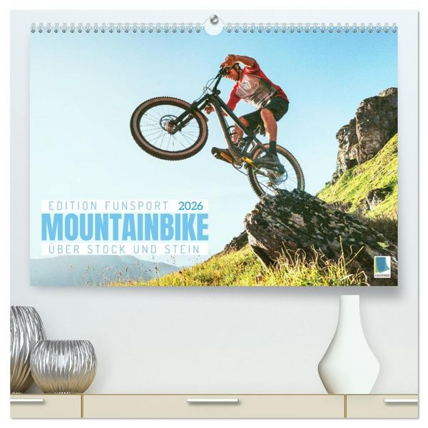 Mountainbike - Über Stock und Stein: Edition Funsport (hochwertiger Premium Wandkalender 2026 DIN A2 quer), Kunstdruck in Hochglanz
