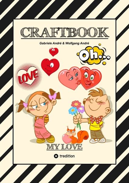 Craftbook - Valentinstag - Herzen - Liebe Motive - Lovebox - Rätsel - Amor - Überraschung - Bastelideen - Tierliebe