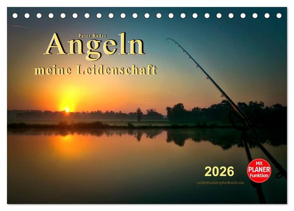 Angeln - meine Leidenschaft (Tischkalender 2026 DIN A5 quer), CALVENDO Monatskalender