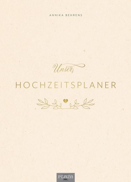 Unser Hochzeitsplaner - Wedding Planer und Erinnerungsalbum