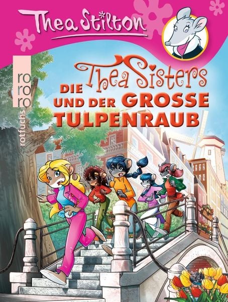 Die Thea Sisters und der große Tulpenraub / Thea Sisters Bd.10