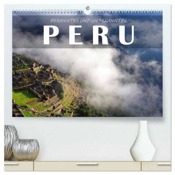 Bekanntes und Unbekanntes Peru (hochwertiger Premium Wandkalender 2026 DIN A2 quer), Kunstdruck in Hochglanz