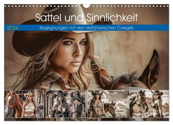 Sattel und Sinnlichkeit - Begegnungen mit den Verführerischen Cowgirls (Wandkalender 2026 DIN A3 quer), CALVENDO Monatskalender