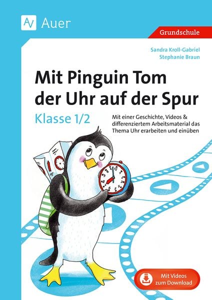 Mit Pinguin Tom der Uhr auf der Spur - Klasse 1/2
