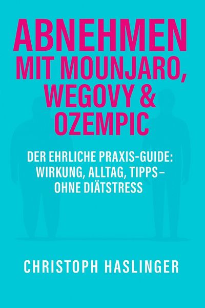 Abnehmen mit Mounjaro, Wegovy & Ozempic