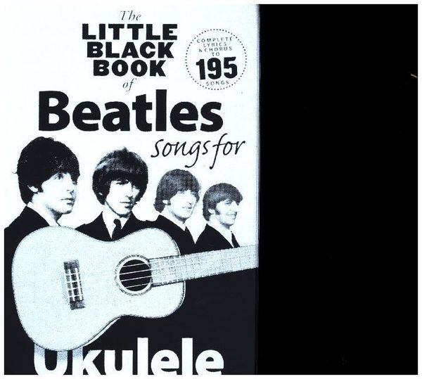 The Little Black Book of Beatles Songs for Ukulele